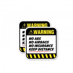 Warning! No ABS No airbags No Insurance - adesivo per auto divertente - 8,5 cm * 8,5 cm - 2 pezzi